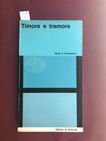 Timore e tremore. (Lirica dialettica di Johannes de Silentio). Prefazione di JEAN WHAL