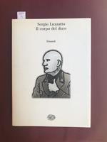 Il corpo del duce. Un cadavere tra immaginazione, storia e memoria