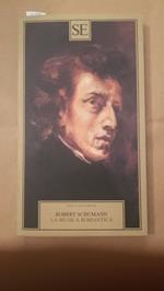 La musica romantica. A cura di Luigi Ronga