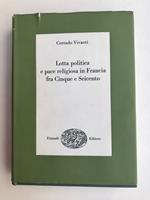 Lotta politica e pace religiosa in Francia fra cinque e seicento