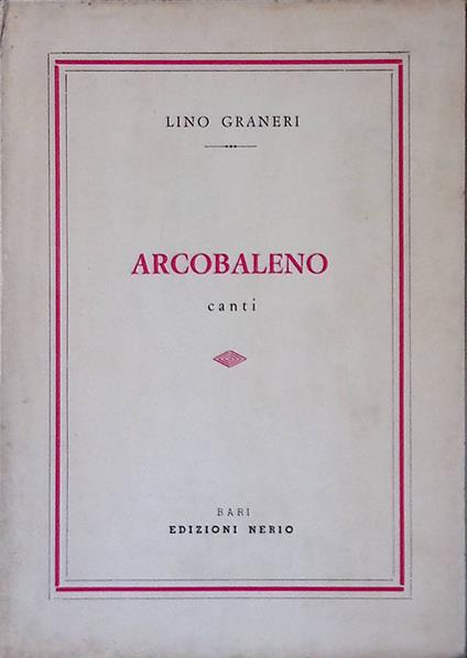 Arcobaleno. Canti - Lino Granieri - copertina