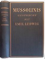 Mussolinis. Gesprache mit Emil Ludwig