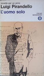 Novelle per un anno. L'uomo solo