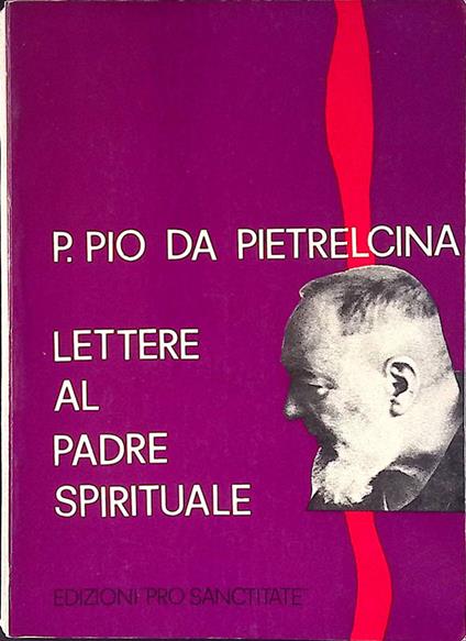 Lettere al padre spirituale - Pio da Pietrelcina (san) - copertina