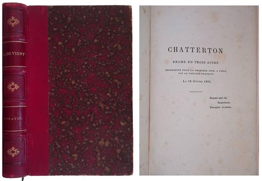 Theatre complet d'Alfred de Vigny. Chatterton - La maréchale d'Ancre - Quitte pour la peur - Le More de Venise, Othello - Shylock - Alfred de Vigny - copertina