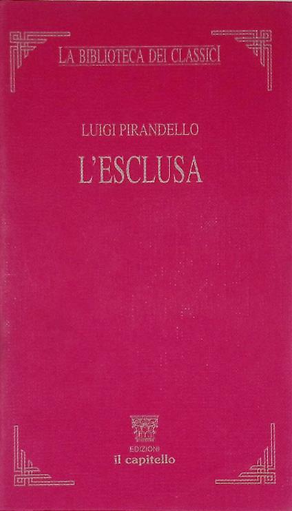 L' esclusa - Luigi Pirandello - copertina