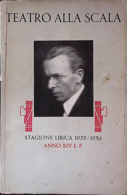 Teatro alla Scala. Programma ufficiale - stagione dell'anno XIV 1935-1936 - copertina