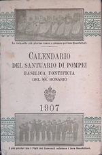 Calendario della Basilica Pontificia del Santissimo Rosario in Valle di Pompei per l'anno 1907