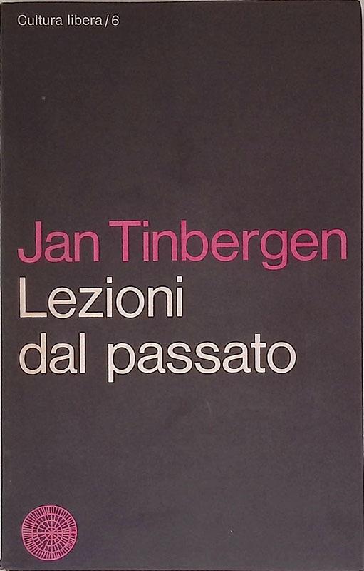 Lezioni dal passato - Jan Tinbergen - copertina