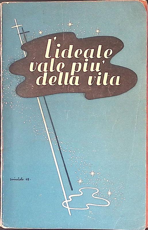 L' ideale vale più della vita - copertina