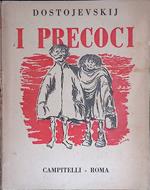 I precoci