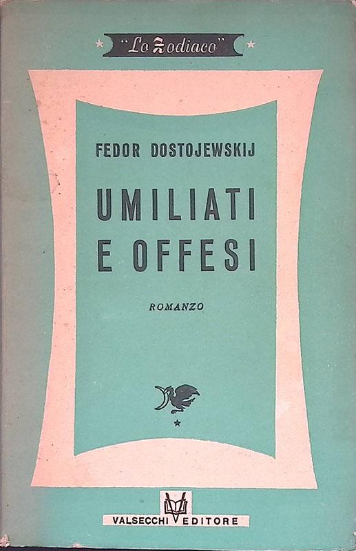 Umiliati e offesi - Fëdor Dostoevskij - copertina