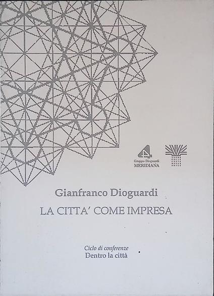 La città come impresa - Gianfranco Dioguardi - copertina