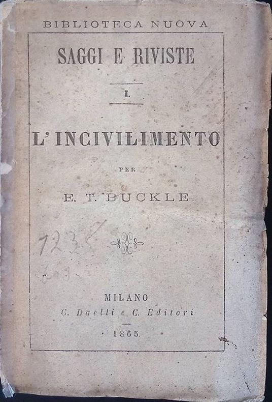 Saggi e Riviste I. L'incivilimento per Enrico Tommaso Buckle - copertina
