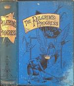 The Pilgrim's Progress. From this world to that is to come
