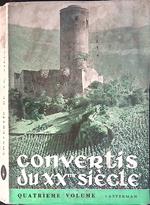 Convertis du XXe siécle. Vol. 4