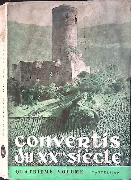 Convertis du XXe siécle. Vol. 4 - copertina