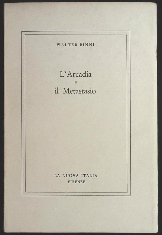 L'Arcadia e Metastasio - Walter Binni - copertina