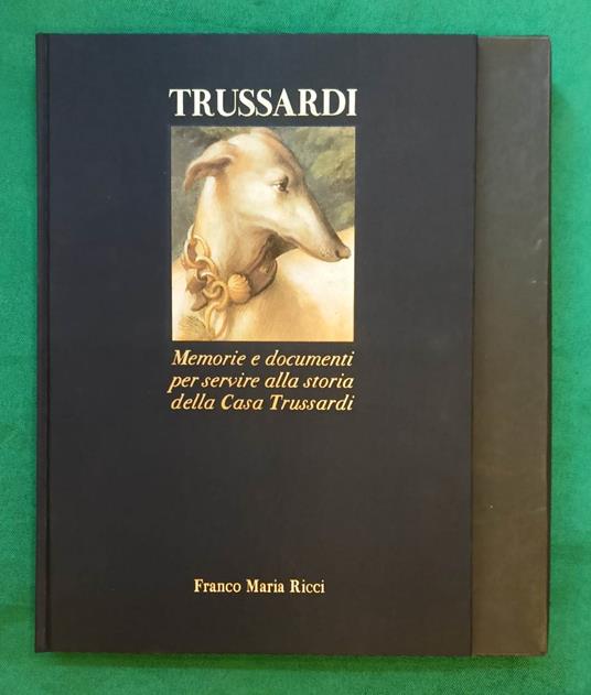 Trussardi. Memorie e Documenti per servire alla storia della Casa Trussardi - copertina