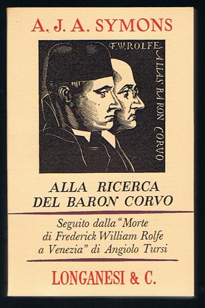 Alla ricerca del Baron Corvo Morte di Frederick William Rolfe a Venezia di Angiolo Tursi - copertina