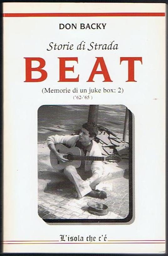 Storie di strada Beat. Memorie di un Juke Box: 2 Con firma dell'autore in antiporta - Don Backy - copertina