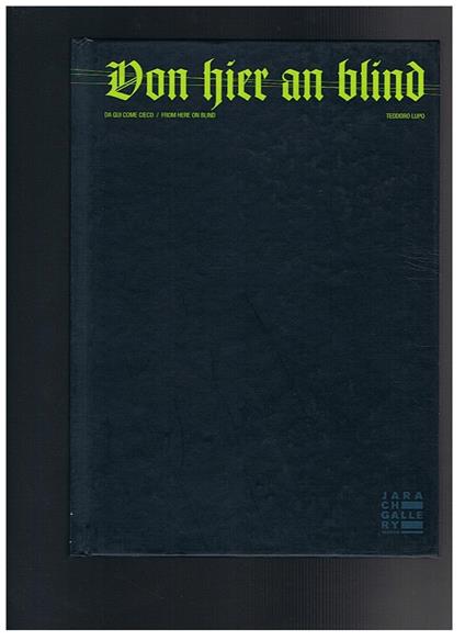 Von hier an blind. Da qui come cieco. Grom here on blind - copertina