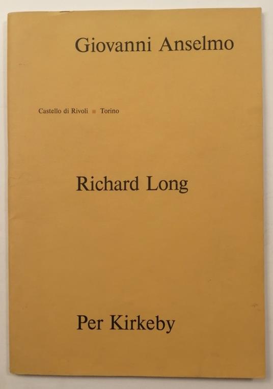 Giovanni Anselmo. Richard Long. Per Kirkeby - copertina