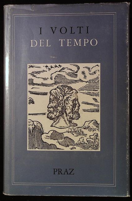 I volti del tempo - Mario Praz - copertina