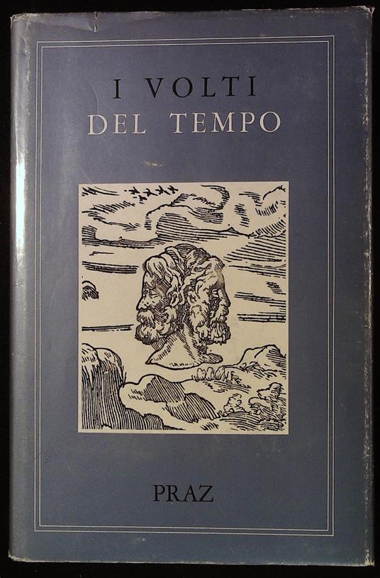 I volti del tempo - Mario Praz - copertina