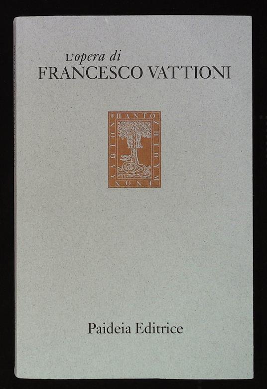 L'opera di Francesco Vattoni. 1922 - 1995 - copertina