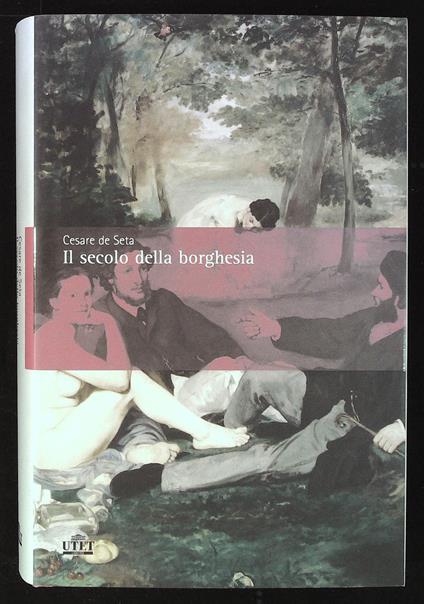 Il secolo della borghesia - Cesare De Seta - copertina