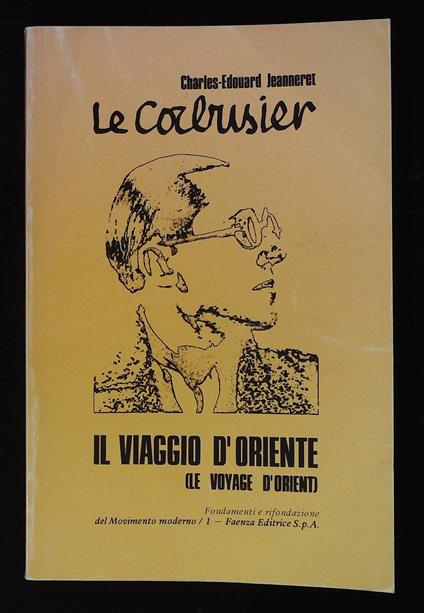 Le Corbusier. Il viaggio d'Oriente - copertina