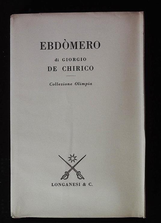 Ebdòmero - Giorgio De Chirico - copertina