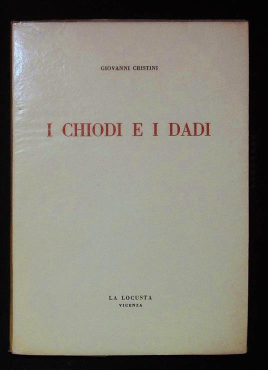 I chiodi e i dadi - Giovanni Cristini - copertina