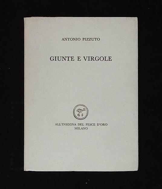 Giunte e virgole - Antonio Pizzuto - copertina
