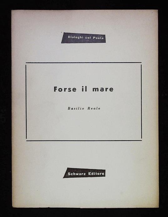 Forse il mare - Basilio Reale - copertina