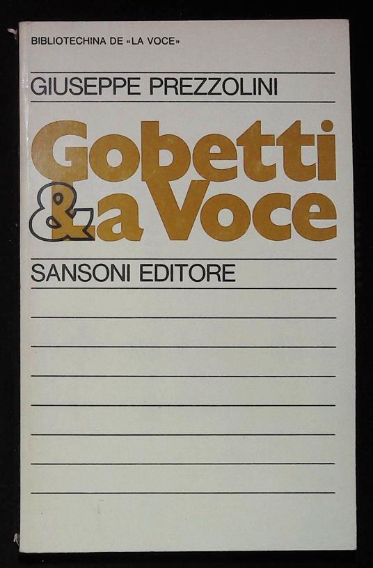 Gobetti e "La voce" - Giuseppe Prezzolini - copertina