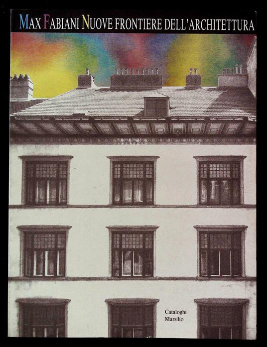 Max Fabiani. Nuove frontieri dell'architettura - copertina