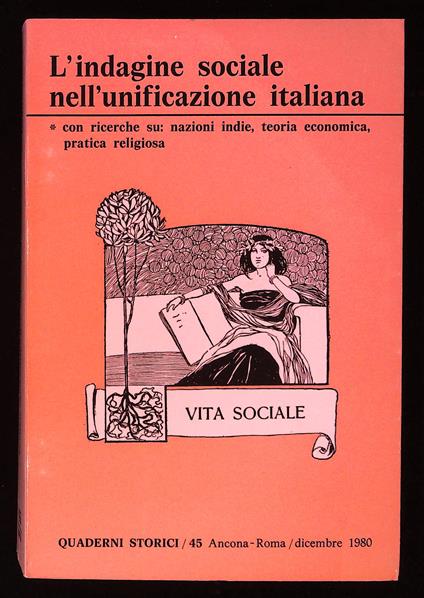 Quaderni storici n° 45. L'indagine sociale nell'unificazione italiana. Con ricerche su: nazioni indie, teoria econimica e pratica religiosa - copertina