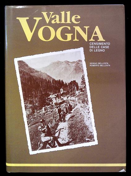 Valle Vogna. Censimento delle case di legno - copertina