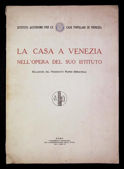 La Casa a Venezia nell'opera del suo istituto - copertina