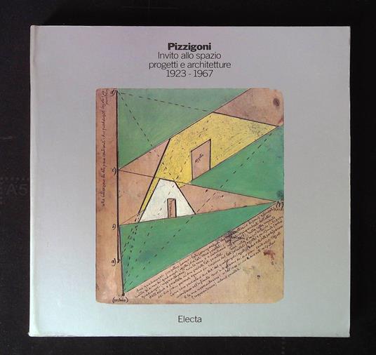 Pizzigoni. Invito allo spazio, progetti e architetture. 1923 - 1967 - copertina