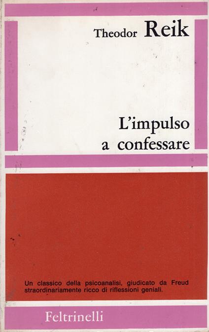 L' Impulso A Confessare - Theodor Reik - copertina