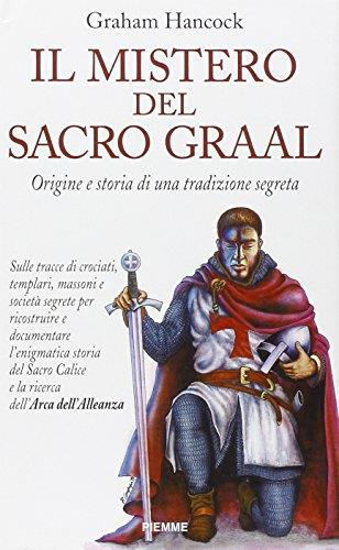 IL MISTERO DEL SACRO GRAAL. Origine e storia di una tradizione segreta - Graham Hancock - copertina