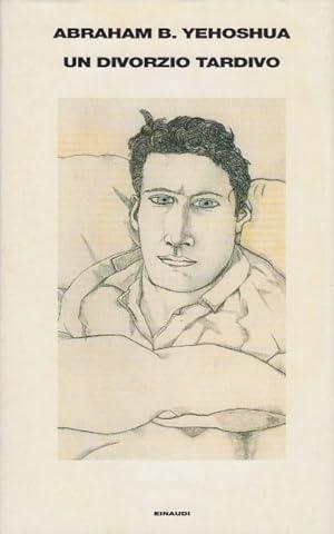 Un Divorzio Tardivo - Abraham Yehoshua - copertina