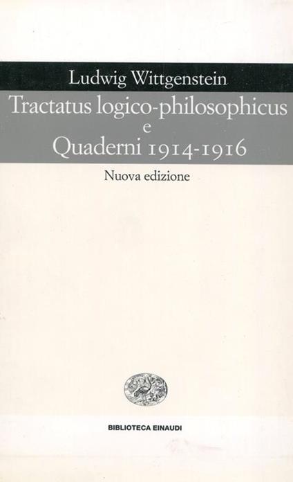 Tractatus Logico Philosophicus E Quaderni 1914-1916 - copertina