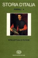 Storia D'Italia. Annali 4. Intellettuali E Potere - Corrado Vivanti - copertina