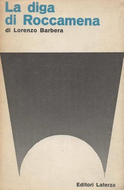 La Diga Di Roccamena - Lorenzo Barbera - copertina