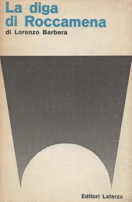 La Diga Di Roccamena - Lorenzo Barbera - copertina