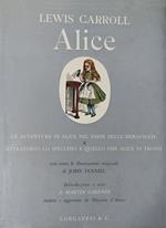 ALICE. Le avventure di Alice nel paese delle meraviglie & Attraverso lo specchio e quello che Alice vi trovò
